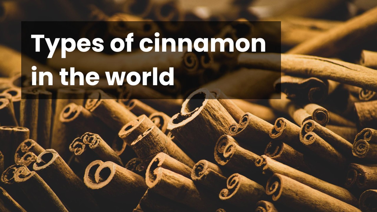 Types of Cinnamon